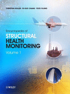 Encyclopedia of Structural Health Monitoring - Boller, Christian (Editor), and Chang, Fou-Kuo (Editor), and Fujino, Yozo (Editor)