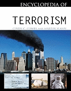 Encyclopedia of Terrorism - Combs, Cindy C, and Slann, Martin