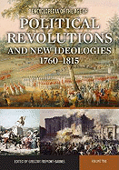 Encyclopedia of the Age of Political Revolutions and New Ideologies, 1760-1815: Volume 2: M-Z