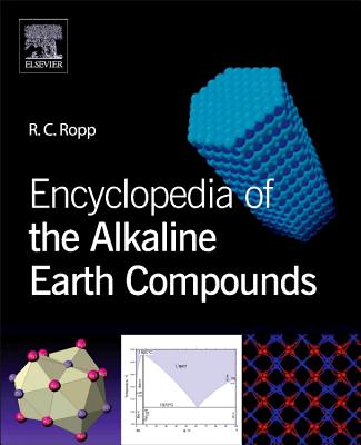 Encyclopedia of the Alkaline Earth Compounds - Ropp, Richard C.