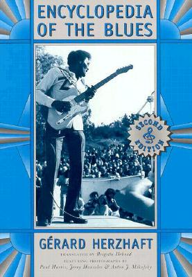 Encyclopedia of the Blues, 2nd Edition - Herzhaft, Gerard