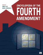Encyclopedia of the Fourth Amendment