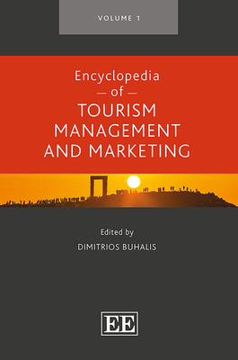 Encyclopedia of Tourism Management and Marketing - Buhalis, Dimitrios (Editor)