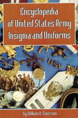 Encyclopedia of United States Army Insignia and Uniforms - Emerson, William K