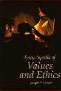 Encyclopedia of Values and Ethics