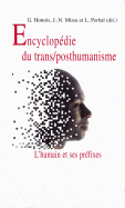 Encyclopedie Du Trans/Posthumanisme: L'Humain Et Ses Prefixes