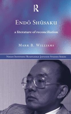 End Shsaku: A Literature of Reconciliation - Williams, Mark B.