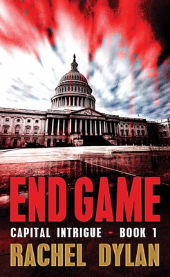 End Game: Capital Intrigue - Dylan, Rachel