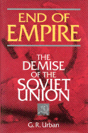 End of Empire: The Demise of the Soviet Union