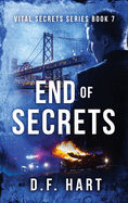 End of Secrets: Vital Secrets, Book Seven