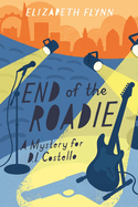 End of the Roadie: A Mystery for D. I. Costello