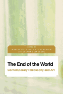 End of the World: Contemporary Philosophy and Art