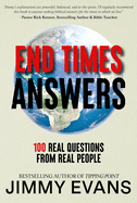 End Times Answers: 100 Real Questions from Real People