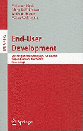 End-User Development: 2nd International Symposium, IS-EUD 2009, Siegen, Germany, March 2-4, 2009, Proceedings
