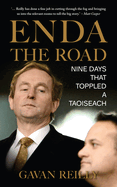 Enda the Road: Nine Days that Toppled a Taoiseach