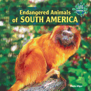 Endangered Animals of South America