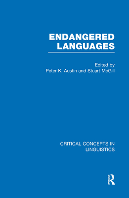 Endangered Languages - Austin, Peter K. (Editor), and McGill, Stuart (Editor)