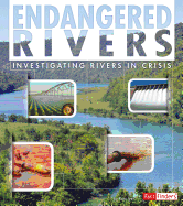 Endangered Rivers: Investigating Rivers in Crisis