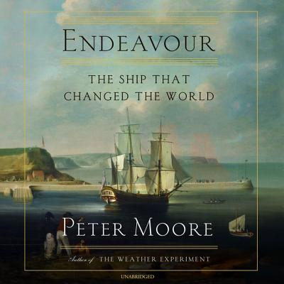 Endeavour: The Ship That Changed the World - Moore, Peter, and Jerrom, Ric (Read by)