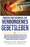 Endecke und Entwickel ein Verborgenes Gebetsleben