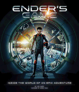 Ender's Game: Inside the World of an Epic Adventure