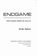 Endgame: The Inside Story of Salt II