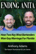 Ending Anita: How Two Key West Bartenders Won Gay Marriage for Florida