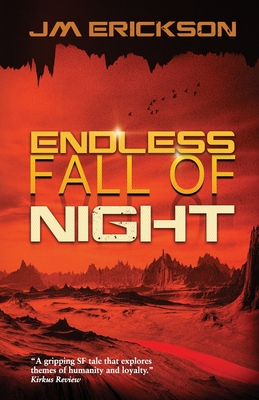 Endless Fall of Night - Helms, Cathy, and Erickson, J M