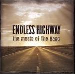 Endless Highway: The Music of The Band - Various Artists