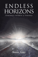 Endless Horizons: Journeys Within a Journey