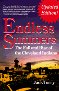 Endless Summers: The Fall and Rise of the Cleveland Indians