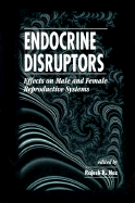 Endocrine Disruptors: Effects on Male and Female Reproductive Systems - Naz, Rajesh K (Editor)