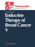 Endocrine Therapy of Breast Cancer V