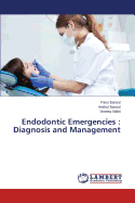 Endodontic Emergencies: Diagnosis and Management