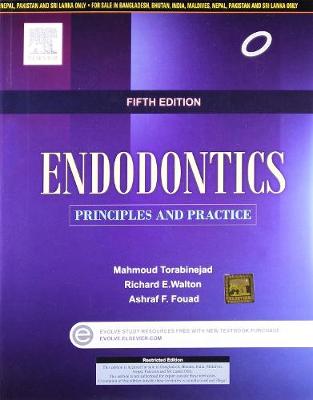 Endodontics: Principles and Practice - Torabinejad, Mahmoud, and Fouad, Ashraf F., and Walton, Richard E.