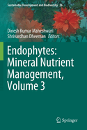 Endophytes: Mineral Nutrient Management, Volume 3