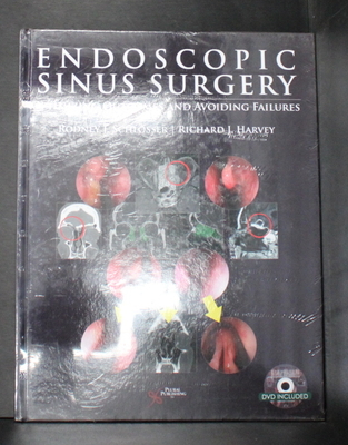 Endoscopic Sinus Surgery: Optimizing Outcomes and Avoiding Failures - Schlosser Rodney Ed
