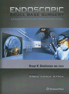 Endoscopic Skull Base Surgery: A Comprehensive Guide with Illustrative Cases