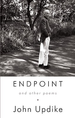 Endpoint and Other Poems - Updike, John, Professor
