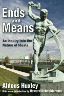 Ends and Means: An Inquiry Into the Nature of Ideals