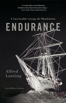 Endurance: L'Incroyable Voyage de Shackleton - Lansing, Alfred, and Jouan, Rene (Translated by)