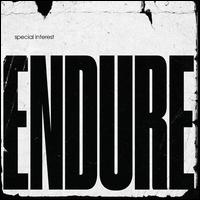 Endure - Special Interest