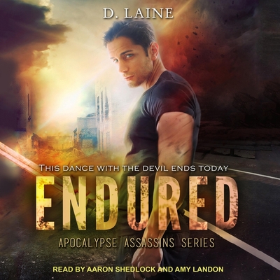 Endured - Landon, Amy (Read by), and Shedlock, Aaron (Read by), and Laine, D