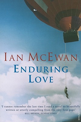 Enduring Love: AS FEAUTRED ON BBC2'S BETWEEN THE COVERS - McEwan, Ian