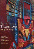 Enduring Traditions: Art of the Navajo - Jacka, Lois Essary, and Jacka, Jerry D (Photographer), and Wright, Barton (Introduction by)