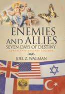 Enemies and Allies: Seven Days of Destiny