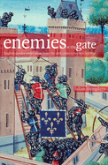Enemies at the Gate: English Castles Under Siege from the 12th Century to the Civil War