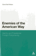 Enemies of the American Way: Identity and Presidential Foreign Policymaking