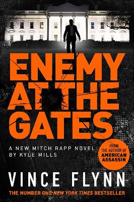 Enemy at the Gates - Flynn, Vince, and Mills, Kyle