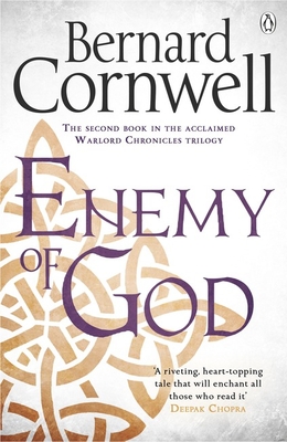 Enemy of God: A Novel of Arthur - Cornwell, Bernard